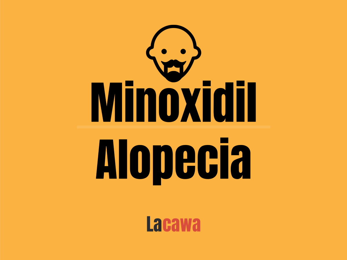 realmente funciona el minoxidil para la alopecia lacawa